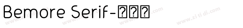 Bemore Serif字体转换